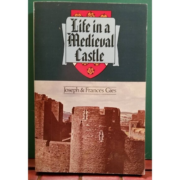 1979 Life in a Medieval Castle by Joseph & Frances Gies Chepstow Castle - Picture 1 of 2